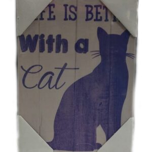 Quadro Decorativo Hello Pet Life is Better With a Cat